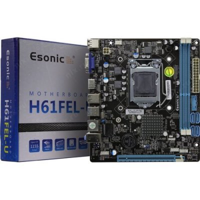   .  Esonic H61FEL-U (RTL) LGA1155 (H61) PCI-E Dsub+HDMI LAN SATA MicroATX 2DDR3