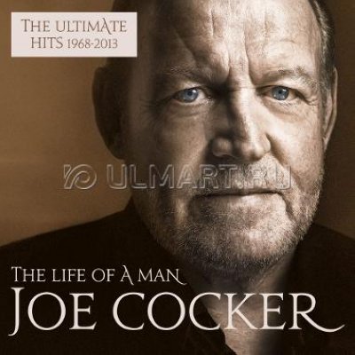   CD  COCKER, JOE "THE LIFE OF A MAN - THE ULTIMATE HITS (1968-2013)", 1CD