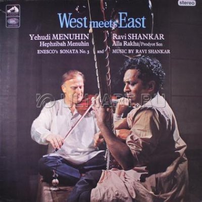     MENUHIN, YEHUDI / SHANKAR, RAVI "WEST MEETS EAST", 1LP