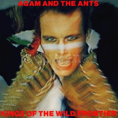     ADAM & THE ANTS "KINGS OF THE WILD FRONTIER (35TH ANNIVERSARY)", 1LP