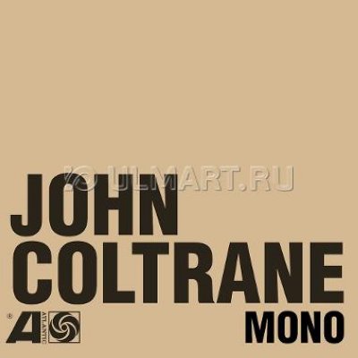     COLTRANE, JOHN "THE ATLANTIC YEARS IN MONO", 7LP