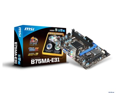   .  MSI B75MA-E31 (S1155, iB75, 2*DDR3, 2*PCI-E16x, SVGA, HDMI, SATA III, USB 3.0, GB Lan, mA