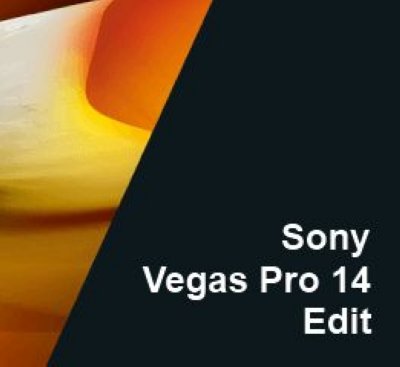   Sony Vegas Pro 14.0 Edit