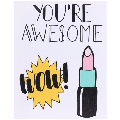      "You"re awesome" 40  50 
